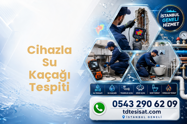 Cihazla Su Kaçağı Tespiti — İstanbul tesisat hizmeti